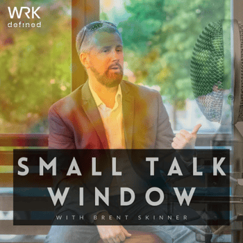 Small Talk Window Podcast